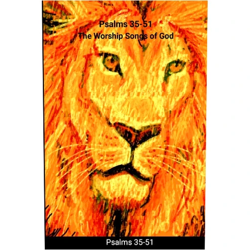 Richard Loper Psalms 35-51: The Worship Songs of God