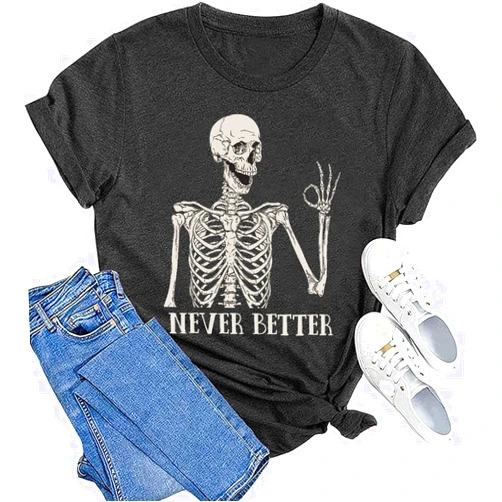 RFBIQI Halloween Skeleton Shirt for Women Never Better Skeleton T-Shirt Horror Skull Graphic Tee Short Sleeve Casual Fall Top
