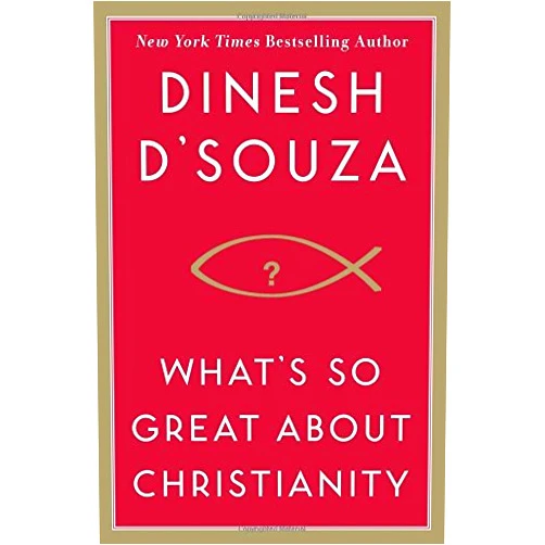 By unknown author (Author) What's So Great About Christianity by Dinesh D'Souza (2007-09-25)