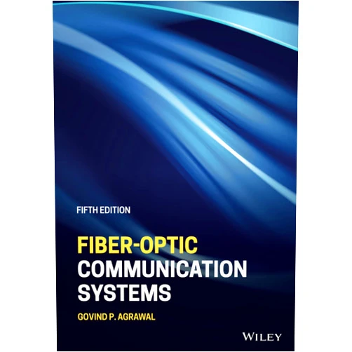 By Govind P. Agrawal (Author) Fiber-Optic Communication Systems (Wiley Series in Microwave and Optical Engineering)