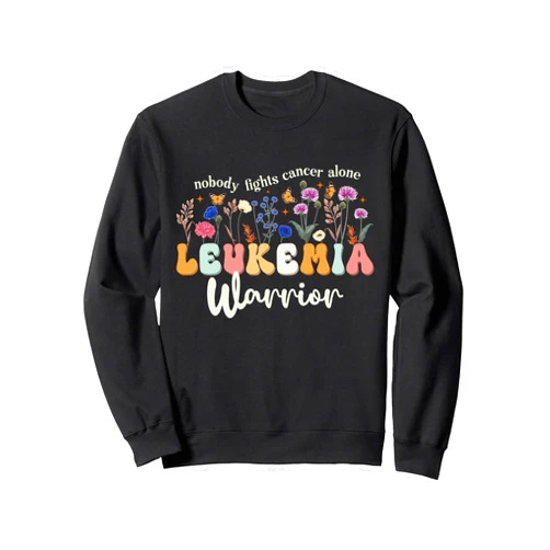 Get Well for Leukemia Survivor Leukemia Blood Cancer Awareness Leukemia Warrior Support Sweatshirt