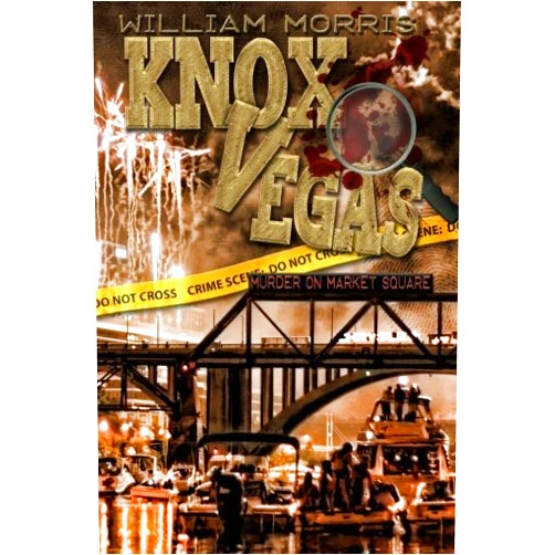 By William Morris (Author) [Knox Vegas: Murder on Market Square: Volume 1 (Billy Bob Billy Mysteries)] [Author: Morris, William] [April, 2012]