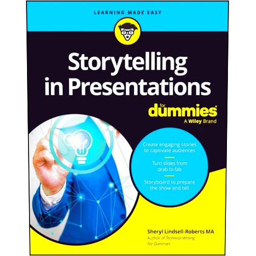 By Sheryl Lindsell-Roberts (Author) Format: Kindle Edition Storytelling in Presentations For Dummies