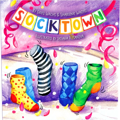 By Greg Wachs (Author), Tatiana Rusakova (Illustrator), Sharlene Wachs (Contributor) & 0 more SOCKTOWN: Published By Funky Dreamer Storytime