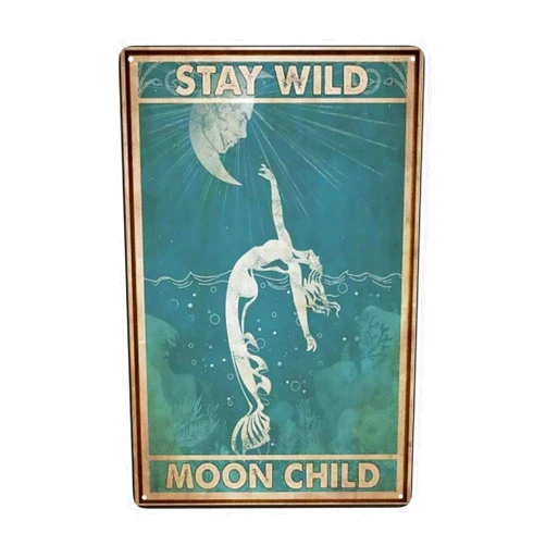 NBIKE Vintage Wall Decor Mermaid Stay Wild Moon Child Poster Retro Tin Signs,Kitchen Decor,Country Metal Sign,Wall For Bars,Restaurants,Cafes Pubs,Home Beer 12X8 Inch Metal Sign Decor, White