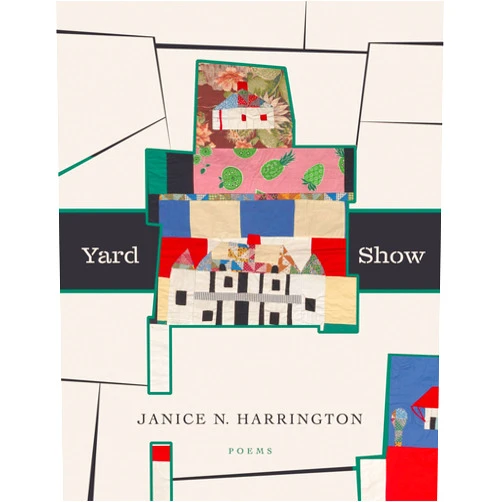 Janice N. Harrington Yard Show