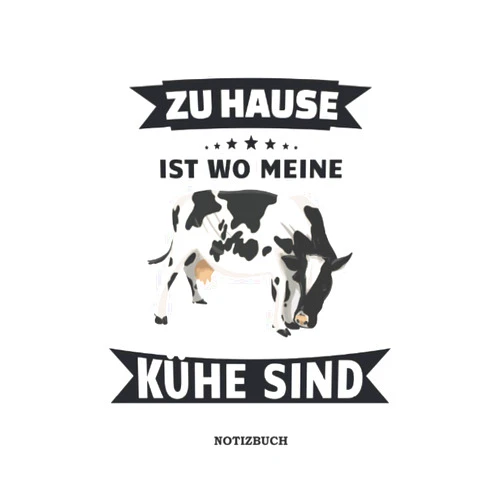 German Edition by Lustige Landwirte (Author) Landwirt Notizbuch |Zu Hause ist wo meine Kühe sind: Landwirt Geschenkidee | Bauer | Bauernhof: Tagebuch geeignet für jede Landwirtin mit Kühe, ... A5 / 22 x 15 cm, Cover matt (German Edition)