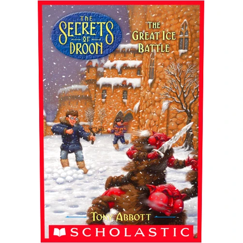 Tony Abbott,Tim Jessell The Great Ice Battle (The Secrets of Droon #5)