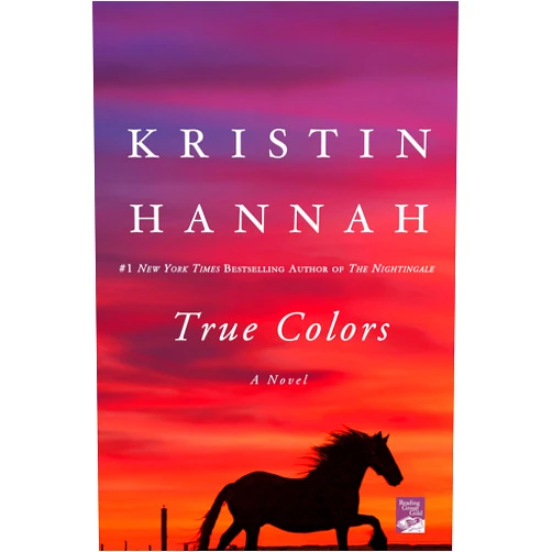 By Kristin Hannah (Author) Format: Kindle Edition True Colors: A Novel