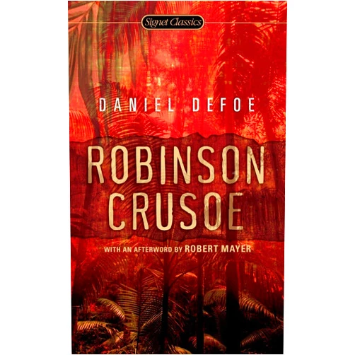 Daniel Defoe,Paul Theroux,Robert Mayer Robinson Crusoe (Signet Classics)