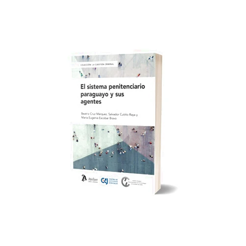 Spanish Edition by Beatriz Cruz Márquez (Author), Salvador Cutiño Raya (Author), María Eugenia Escobar Bravo (Author) & 0 more El sistema penitenciario paraguayo y sus agentes