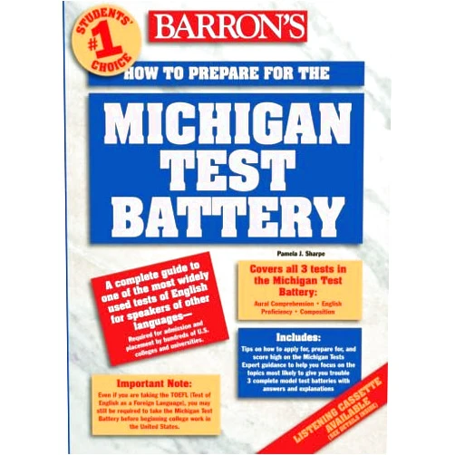 Pamela J. Sharpe Ph.D. How to Prepare for the Michigan Test Battery