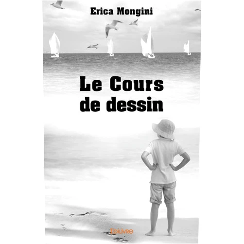 French Edition by Erica Mongini (Author) Le Cours de dessin (French Edition)