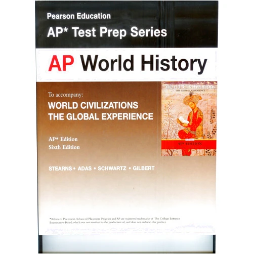 By Peter N. Stearns (Author), Michael B. Adas (Author), Stuart B. Schwartz (Author), Marc Jason Gilbert (Author) & 1 more AP World History Test Prep Series to Accompany World Civilizations the Global Experience