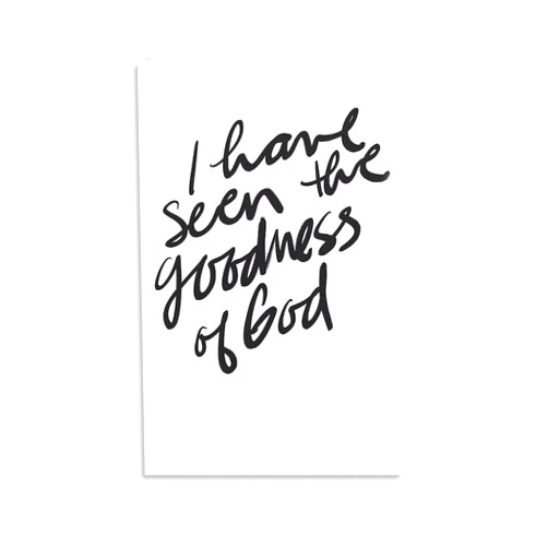 Covbob I Have Seen The Goodness of God - Unframed - Wall Art Decoration Quote Home Decor Print for Bathroom Bedroom Poster Plaque Bar Pub Club Cafe 12x18inch(30x45cm)