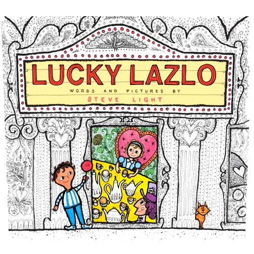 Steve Light Lucky Lazlo