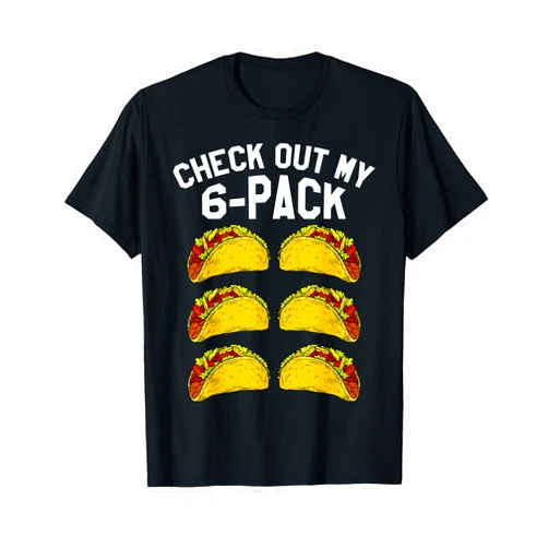 Cinco De Mayo T-shirts by MAD LABS 6 Pack Fitness Taco Funny Mexican Gym Top for Taco Lovers T-Shirt