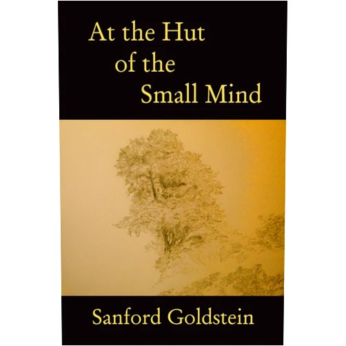 Sanford Goldstein At the Hut of the Small Mind: a tanka sequence