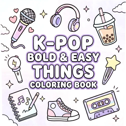 K. Flora Publishing K-Pop Bold & Easy Things Coloring Book: Cute and Fun K-Pop Accessories and Aesthetic Things to Color – Perfect for Teens, Kids, and Fans of Korean Pop Culture (K-Pop Coloring)