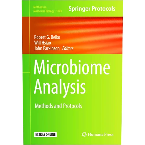 Robert G. Beiko,Will Hsiao,John Parkinson Microbiome Analysis: Methods and Protocols (Methods in Molecular Biology Book 1849)