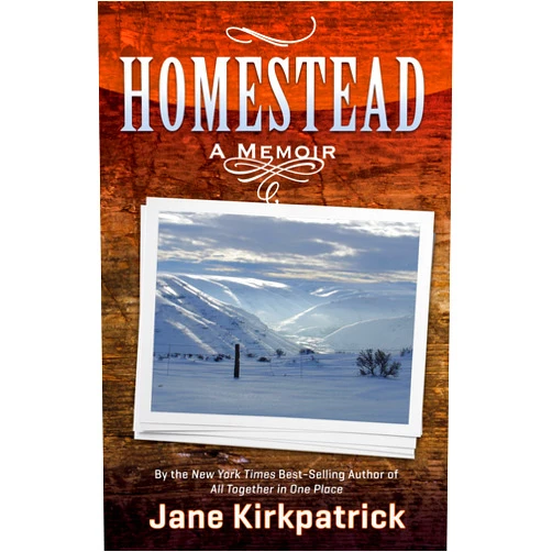 By Jane Kirkpatrick (Author) Homestead