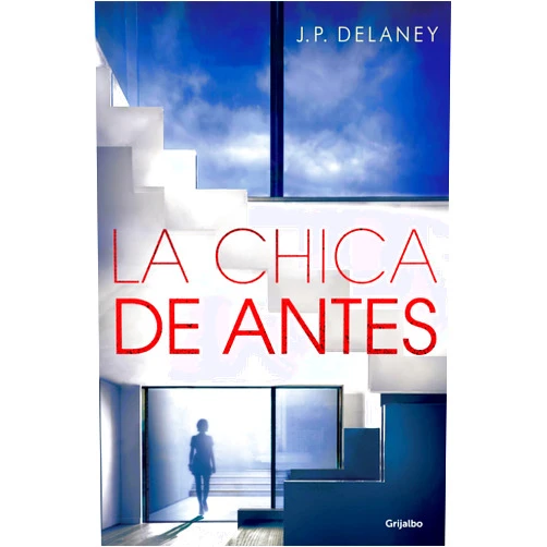 Spanish Edition by J.P. Delaney (Author), Nieves Calvino Gutiérrez (Translator) Format: Kindle Edition La chica de antes (Spanish Edition)