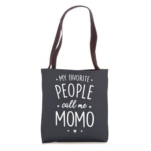 Momo Gifts Momo Gift: My Favorite People Call Me Momo Tote Bag