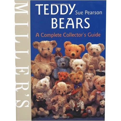 By Sue Pearson (Author) Miller's: Teddy Bears: A Complete Collector's Guide