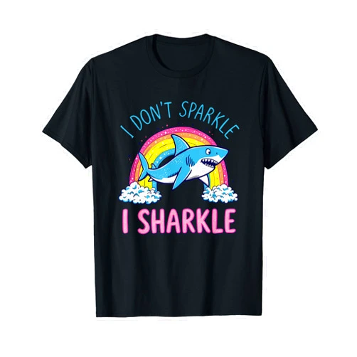 Trendy Funny Inappropriate Graphic Novelty Apparel I Don't Sparkle I Sharkle Funny Shark Lovers Pun Rainbow T-Shirt