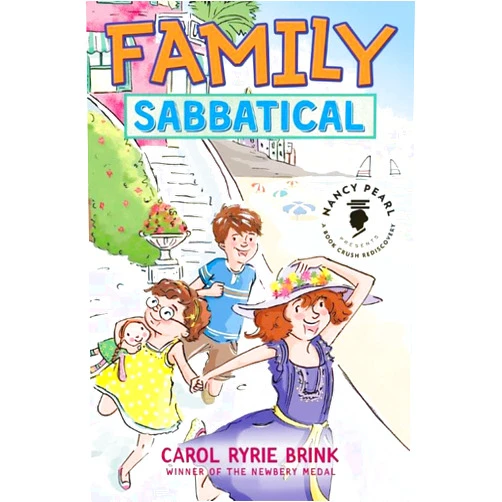 By Carol Ryrie Brink (Author), Nancy Pearl (Introduction) Family Sabbatical