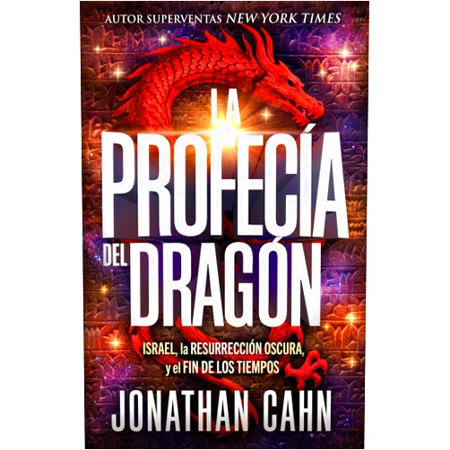 Spanish Edition by Jonathan Cahn (Author) La profecía del dragón / The Dragon's Prophecy (Spanish Edition)