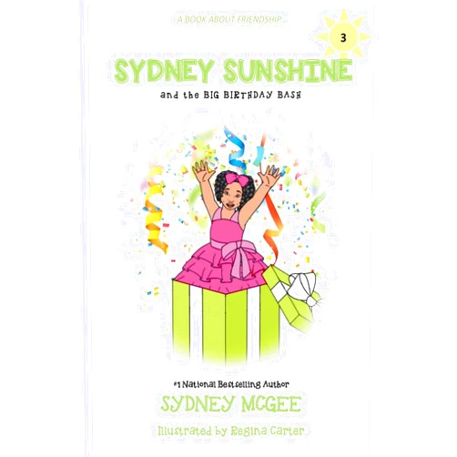 Sydney McGee,Regina Carter Sydney Sunshine and the Big Birthday Bash