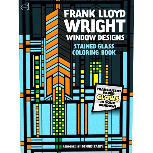 Dennis Casey Frank Lloyd Wright Window Designs Stained Glass Coloring Book (Dover Design Coloring Books)