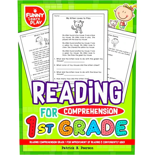 Patrick N. Peerson Reading Comprehension Grade 1 for Improvement of Reading & Conveniently Used: 1st Grade Reading Comprehension Workbooks for 1st Graders to Combine Fun ... (Reading Comprehension Grade 1, 2, 3 Series)