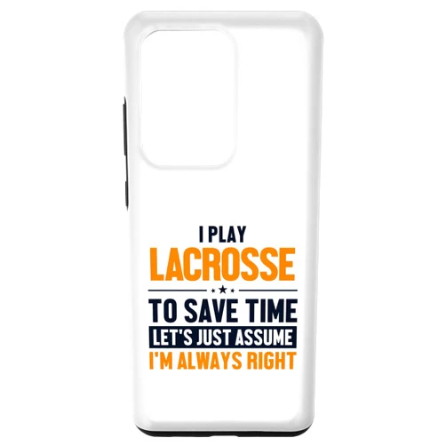 Sticks Lacrosse Ball Boots Gear Gifts For Men Galaxy S20 Ultra Play Lacrosse Let's Assume I'm Right Fan Mom Goalie Lacrosse Case
