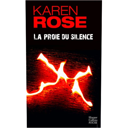 French Edition by Karen Rose (Author) Format: Kindle Edition La proie du silence (HarperCollins Noir) (French Edition)