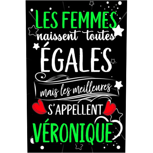 Lola Gatita Les femmes naissent toutes égales mais les meilleures s'appellent VÉRONIQUE: joyeux anniversaire humour carnet de notes Cadeau prénom personnalisé ... mère, épouse ,110 pages (French Edition)