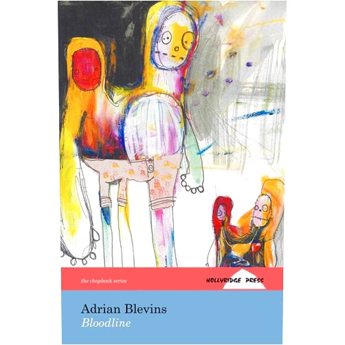 Adrian Blevins Bloodline: (The Hollyridge Press Chapbook Series)
