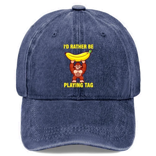 Generic Funny Gorilla I'd Rather BE Playing TAG Womans Mans Cap Funny hat Vintage Cotton Washed Baseball