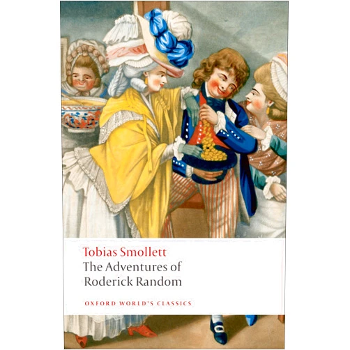 By Tobias Smollett (Author), Paul-Gabriel Boucé (Editor) The Adventures of Roderick Random (Oxford World's Classics)