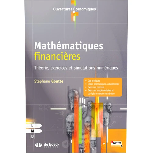 Stéphane Goutte Mathématiques financières: Théorie, exercices et simulations numériques