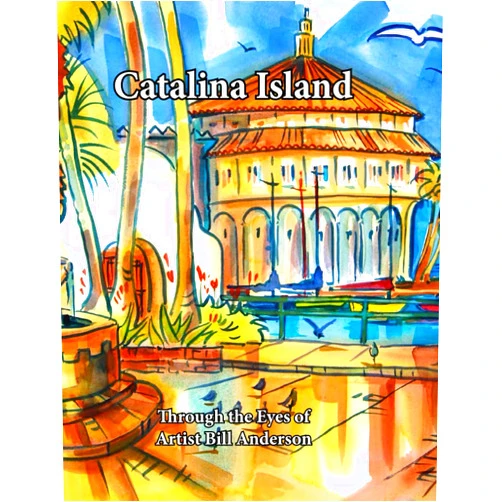 By Mr Bill Anderson (Author), Mr. Frank Gutierrez (Author) Catalina Island through the eyes of Artist Bill Anderson