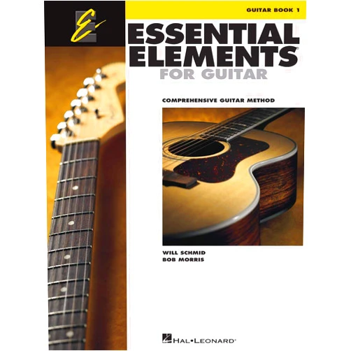 Will Schmid,Bob Morris Essential Elements for Guitar - Book 1: Comprehensive Guitar Method