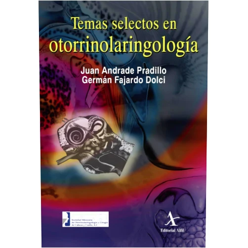 Juan Andrade Pradillo Temas selectos en otorrinolaringología (Spanish Edition)
