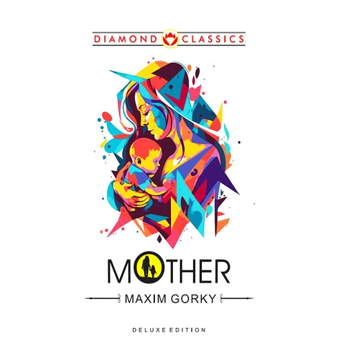 Maxim Gorky Mother