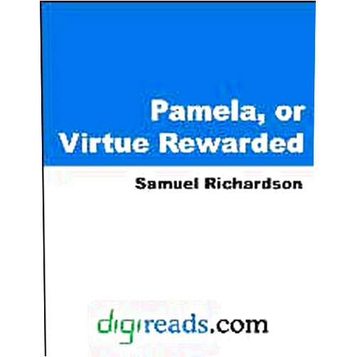 By Samuel Richardson (Author), Thomas Keymer (Editor), Alice Wakely (Editor) & 0 more Format: Kindle Edition Pamela, or Virtue Rewarded [with Biographical Introduction]