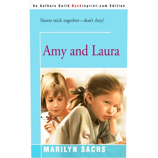 Marilyn Sachs Amy and Laura