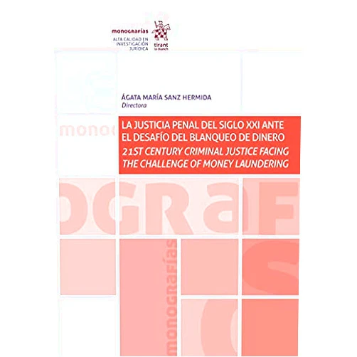 Spanish Edition by Olga Fuentes Soriano (Author), Eduardo Demetrio Crespo (Author), Yolanda Doig Díaz (Author), Ágata María Sanz Hermida (Author), Ines Celia Iglesias Canle (Author), Miguel Abel Souto (Author), Jordi Gimeno Beviá (Author), Dino Carlos Caro Coria (Author), Rubén López Picó (Author), Borja García Rato (Author), Mena Minafra (Author), Mª Ángeles Pérez Cebadera (Author), Raffaele Ruberto (Author) & 10 more Format: Kindle Edition La justicia penal del siglo XXI ante el desafío del blanqueo de capitales (Monografías) (Spanish Edition)