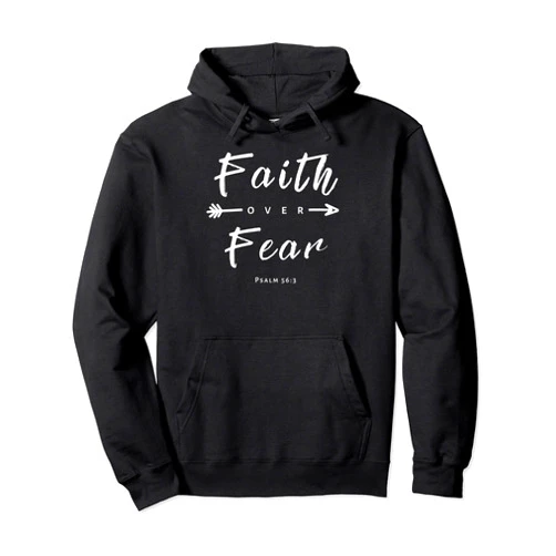 HopeLife Apparel Faith Over Fear Christian Psalm 56:3 God Trust Pullover Hoodie
