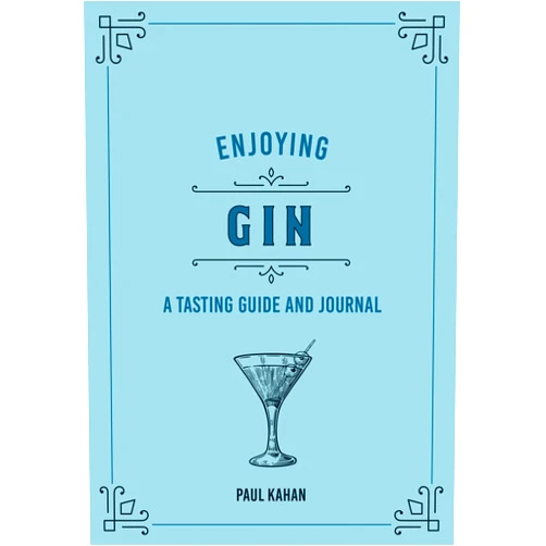Paul Kahan Enjoying Gin: A Tasting Guide and Journal (Liquor Library)
